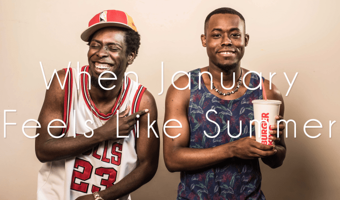 Hoity-Toity Corner: When January Feels Like Summer&nbsp;Review