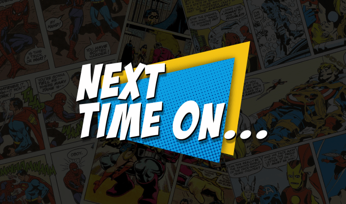 We Are Next Time&nbsp;On…