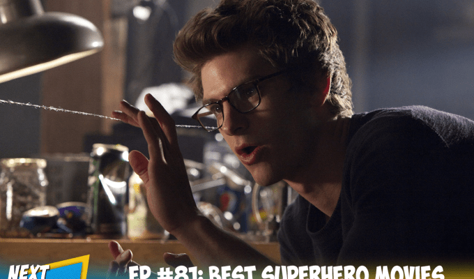 EP #81: Best Superhero Movies of the Millennia Pt.&nbsp;2