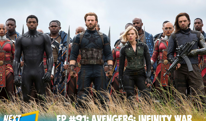 EP #91: Avengers: Infinity War&nbsp;Preview