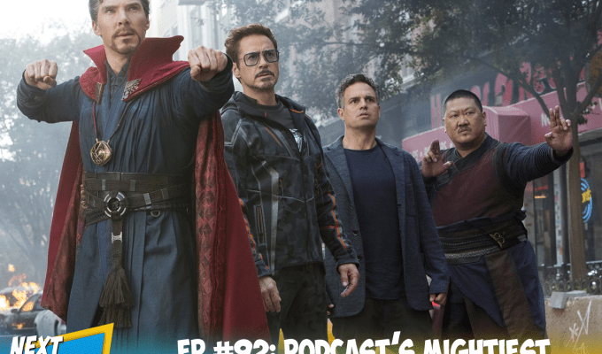 EP #92: Podcast’s Mightiest Heroes: An Infinity War&nbsp;Recap