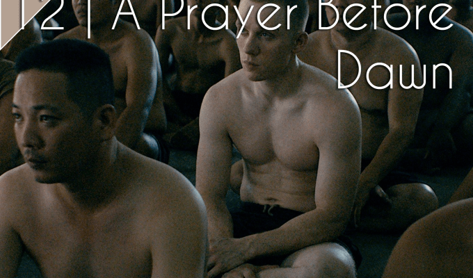 31 Days of Film: A Prayer Before&nbsp;Dawn