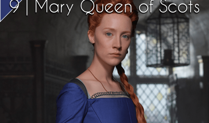 31 Days of Film: Mary Queen of&nbsp;Scots