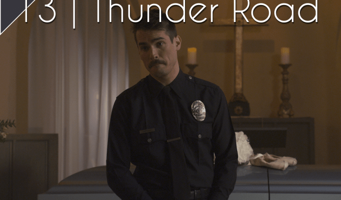 31 Days of Film: Thunder&nbsp;Road