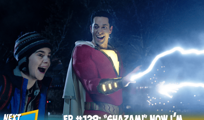 EP #129: “Shazam!” Now I’m a&nbsp;Dragon!