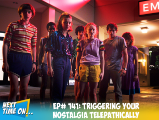 EP# 141: Triggering Your Nostalgia&nbsp;Telepathically