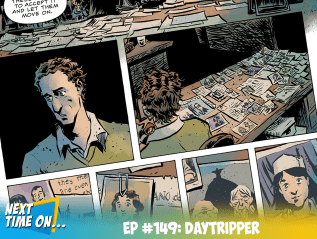 EP #149: Daytripper