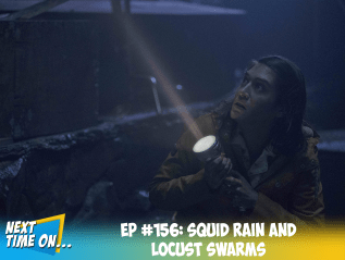 EP #156: Squid Rain and Locust&nbsp;Swarms